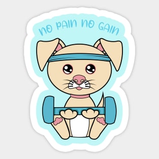 No pain no gain, Cute dog lifting weights. Sticker